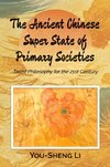 The Ancient Chinese Super State of Primary Societies