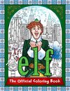 Elf: The Official Coloring Book