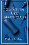 God Even Uses Beauticians