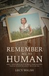 Remember Me As Human