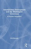 International Development and the Washington Consensus