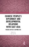 Chinese People's Diplomacy and Developmental Relations with East Asia