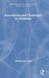 Innovations and Challenges in Grammar