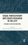 Visual Participatory Arts Based Research in the City