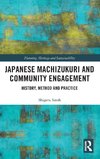 Japanese Machizukuri and Community Engagement