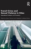 Transit Crime and Sexual Violence in Cities