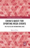 China's Quest for Sporting Mega-Events