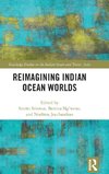 Reimagining Indian Ocean Worlds