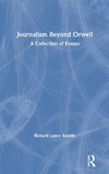 Journalism Beyond Orwell