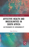 Affective Health and Masculinities in South Africa