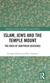 Islam, Jews and the Temple Mount