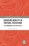 Creating Reality in Factual Television