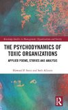 The Psychodynamics of Toxic Organizations