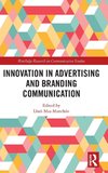 Innovation in Advertising and Branding Communication