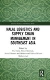 Halal Logistics and Supply Chain Management in Southeast Asia