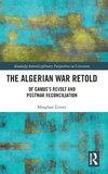 The Algerian War Retold