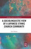 A Sociolinguistic View of A Japanese Ethnic Church Community