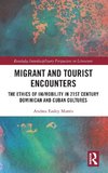 Migrant and Tourist Encounters