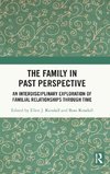 The Family in Past Perspective