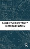 Causality and Objectivity in Macroeconomics