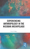 Experiencing Anthropology in the Nicobar Archipelago