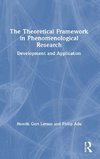 The Theoretical Framework in Phenomenological Research