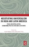 Negotiating Universalism in India and Latin America