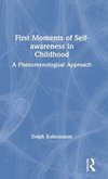 First Moments of Self-awareness in Childhood