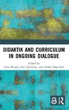 Didaktik and Curriculum in Ongoing Dialogue