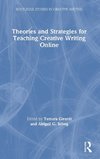 Theories and Strategies for Teaching Creative Writing Online