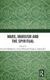 Marx, Marxism and the Spiritual