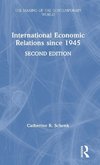 International Economic Relations since 1945