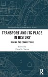 Transport and Its Place in History