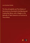 The Ores of Leadville and Their Modes of Occurrence as Illustrated in the Morning and Evening Star Mines, with a Chapter on the Methods of Their Extraction as Practiced at Those Mines