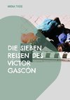 Die sieben Reisen des Víctor Gascón