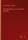 The Poetical Works of Henry Wadsworth Longfellow