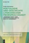 Poetologie und Geschichte literarischer Mehrsprachigkeit