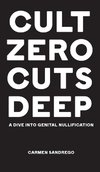 Cult Zero Cuts Deep (Hardcover Edition)