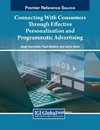 Connecting With Consumers Through Effective Personalization and Programmatic Advertising