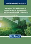 Strategies and Approaches of Corporate Social Responsibility Toward Multinational Enterprises