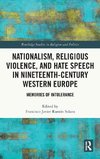 Nationalism, Religious Violence, and Hate Speech in Nineteenth-Century Western Europe