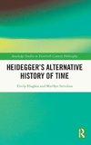 Heidegger's Alternative History of Time