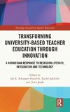 Transforming University-based Teacher Education through Innovation