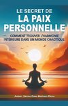 Le secret de la paix personnelle.