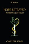 HOPE BETRAYED A STRIPPING OF TRUST