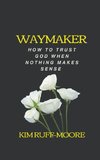 Waymaker