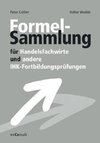 Formelsammlung für Handelsfachwirte und andere IHK-Fortbildungsprüfungen