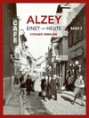 Alzey Einst und Heute