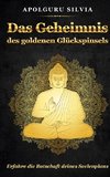 Das Geheimnis des goldenen Glückspinsels