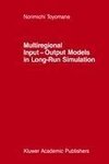 Multiregional Input - Output Models in Long-Run Simulation